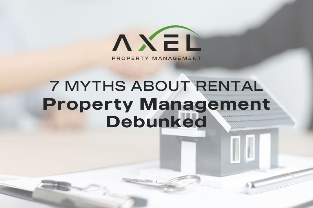 7 Rental Property Management Myths, Debunked