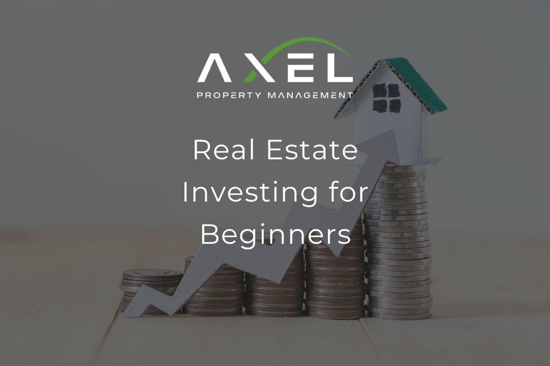 Real Estate Investing for Beginners: Full Guide