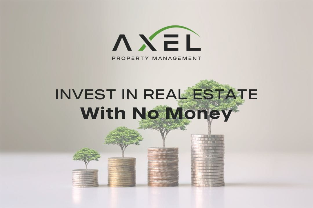 How to Invest in Real Estate with No Money
