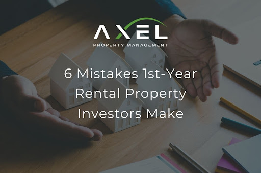 6 First-Year Rental Property Investor Mistakes to Avoid